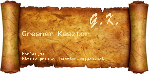 Gresner Kasztor névjegykártya